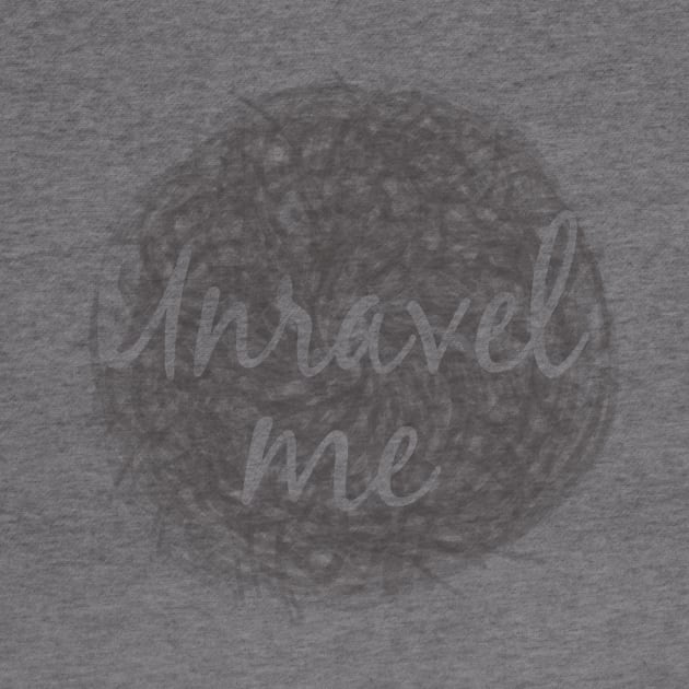 Unravel Me by Girona